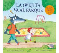 La ovejita va al parque (La ovejita que vino a cenar. Libro de cartón con mecanismos) (Pequeñas manitas)