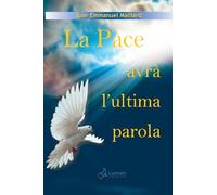 La pace avrà l'ultima parola