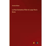 La Pace Domestica l'Elisir di Lunga Vita la Borsa