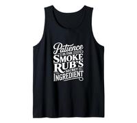 La paciencia es el ingrediente secreto del ahumado Fumar carne Camiseta sin Mangas