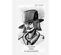 La paix dans la tourmente