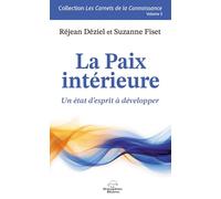 La paix intérieure: Un état d'esprit à développer