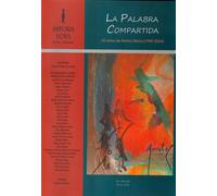 LA PALABRA COMPARTIDA 35 AÑOS DE ANFORA NOVA 1989-2024 | Aa. Vv.