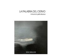 La palabra del ciervo | Fernando Jaén Águila