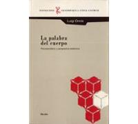 La Palabra Del Cuerpo: Psicosomatica Y Perspectiva Sistemica