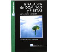 La palabra del domingo y fiestas. Ciclo A: Comentario y oración: 24 (Palabra viva)