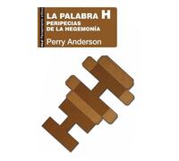 La palabra H: Peripecias de la hegemonía: 67 (Pensamiento crítico)