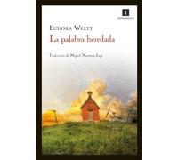 La palabra heredada: Mis inicios como escritora: 61 (IMPEDIMENTA)