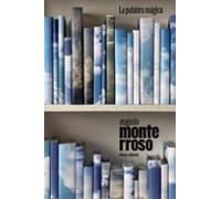 La palabra mágica (El libro de bolsillo - Bibliotecas de autor - Biblioteca Monterroso)