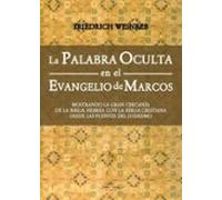 La Palabra Oculta En El Evangelio De Marcos