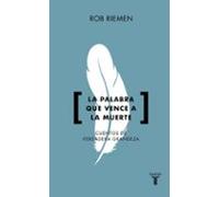 La palabra que vence a la muerte: Cuentos de verdadera grandeza (Pensamiento)