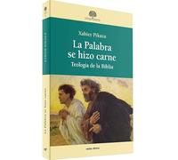 La palabra se hizo Carne: Teología de la Biblia (Estudios Bíblicos)