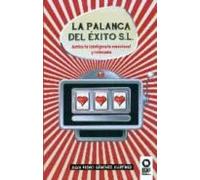 La palanca del éxito: Activa tu inteligencia emocional y relánzate (Directivos y líderes)