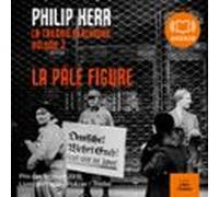 La Pâle Figure - La Trilogie Berlinoise 2