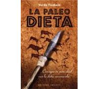 La Paleodieta: Consigue Tu Peso Ideal Con La Dieta Cavernicola