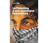 La Palestina è una questione femminista (Feminist)