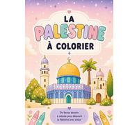 La Palestine à colorier (Les petits voyageurs)