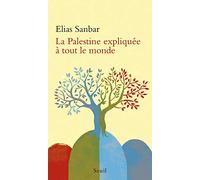 La Palestine expliquée à tout le monde (Expliqué à ...)