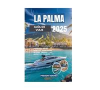 LA PALMA GUÍA DE VIAJE 2025: Descubre joyas ocultas, aventuras al aire libre y secretos locales