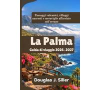 La Palma Guida di viaggio 2026-2027