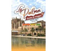 La Palma Guida di viaggio, 2026-2027: L'isola sopra le nuvole