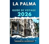 LA PALMA GUIDE DE VOYAGE: Voyagez à travers l'aventure que cette destination a à offrir.