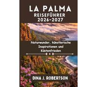 La Palma Reiseführer 2026-2027