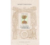 La palmera de Débora - (Tómer Débora ) (Cábala y judaísmo)