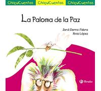 La Paloma de la Paz (Castellano - A PARTIR DE 3 AÑOS - CUENTOS - ChiquiCuentos)