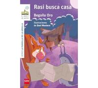 La pandilla de la ardilla 8. Rasi busca casa (El Barco de Vapor Blanca)