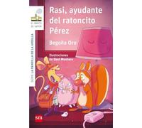La pandilla de la ardilla 9. Rasi, ayudante del Ratoncito Pérez (El Barco de Vapor Blanca)