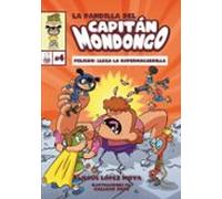 la pandilla del capitan mondongo 4