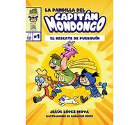 La pandilla del Capitán Mondongo: El rescate de Puerquín: 1
