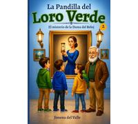 LA PANDILLA DEL LORO VERDE: EL MISTERIO DE LA DAMA DEL RELOJ