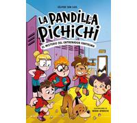 La Pandilla Pichichi 3 - El misterio del entrenador fantasma (Libros de fútbol)