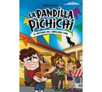 La Pandilla Pichichi 6 - El Misterio Del Caballero-lobo