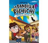 La Pandilla Pichichi 6 - El misterio del caballero-lobo (Libros de fútbol)
