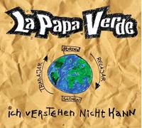 La Papa Verde - Ich Verstehen Nicht Kann