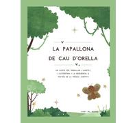 La papallona de cau d'orella: Un conte per treballar l'amistat, l'autoestima i la resiliència a través de la pèrdua auditiva