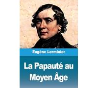 La Papauté au Moyen Âge