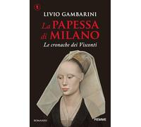 La papessa di Milano. Le cronache dei Visconti (Tascabili Piemme)