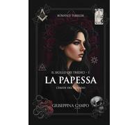 La Papessa: L'Erede del Silenzio (Il Sigillo dei Tredici)