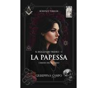 La Papessa: L'Erede del Silenzio (Il Sigillo dei Tredici)