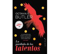 La parábola de los talentos | Octavia E. Butler, Silvia Moreno Parrado