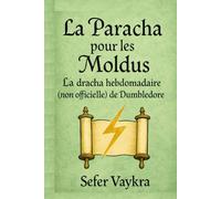 La Paracha Pour les Moldus: Sefer Vayikra