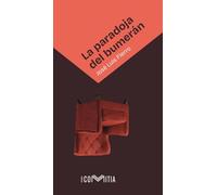 LA PARADOJA DEL BUMERÁN
