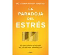 La Paradoja Del Estrés