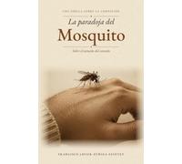 La paradoja del mosquito: Sobre el tamaño del corazón ("Las Paradojas · Lo que cabe en una mano")