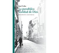 La paradójica realidad de Dios | José Cobo