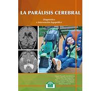 La Parálisis Cerebral. Diagnóstico e Intervención Logopédica: 9 (Lenguaje, Comunicación y Logopedia)